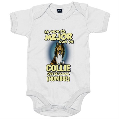 Body bebé la vida es mejor con un perro raza Collie que se llama personalizable con nombre