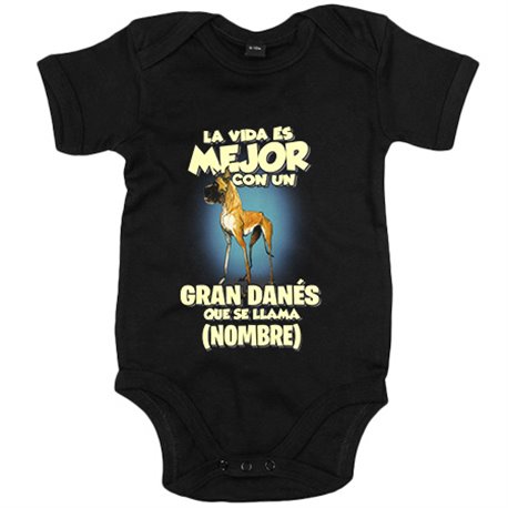Body bebé la vida es mejor con un perro raza Gran Danés que se llama personalizable con nombre