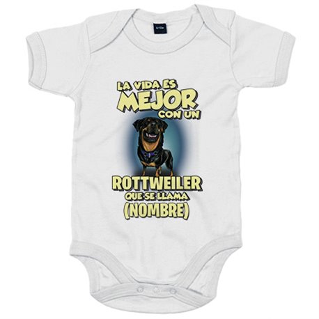 Body bebé la vida es mejor con un perro raza Rottweiler que se llama personalizable con nombre