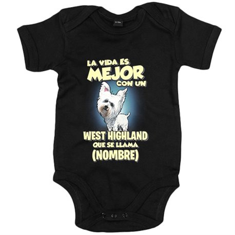 Body bebé la vida es mejor con un perro raza West Highland que se llama personalizable con nombre