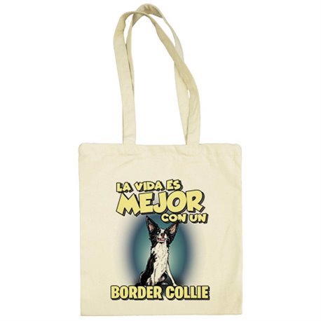Bolsa de tela la vida es mejor con un perro de raza Border Collie