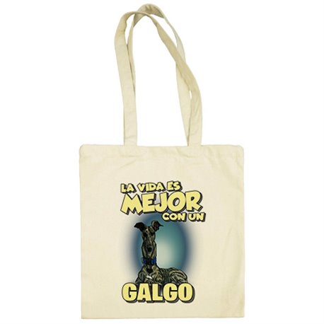 Bolsa de tela la vida es mejor con un perro de raza Galgo