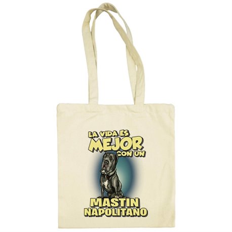 Bolsa de tela la vida es mejor con un perro de raza Mastin Napolitano