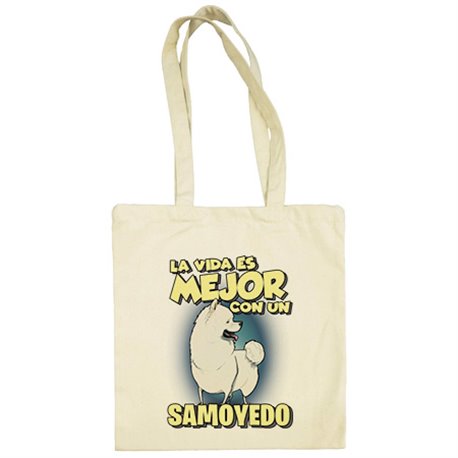 Bolsa de tela la vida es mejor con un perro de raza Samoyedo