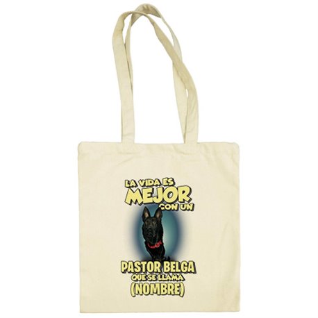 Bolsa de tela la vida es mejor con un perro mascota Pastor Belga que se llama personalizable con nombre