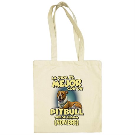 Bolsa de tela la vida es mejor con un perro mascota Pitbull que se llama personalizable con nombre