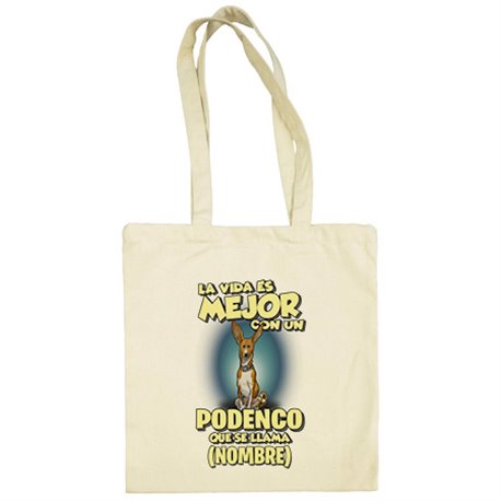 Bolsa de tela la vida es mejor con un perro mascota Podenco que se llama personalizable con nombre