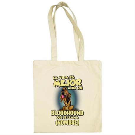 Bolsa de tela la vida es mejor con un perro raza Bloodhound que se llama personalizable con nombre