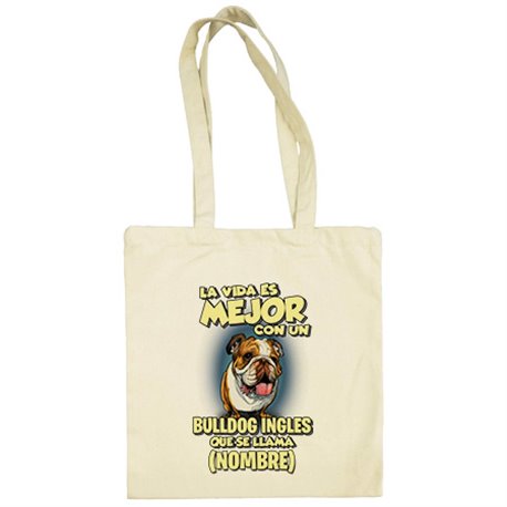 Bolsa de tela la vida es mejor con un perro raza Bulldog inglés que se llama personalizable con nombre