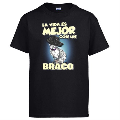 Camiseta la vida es mejor con un perro de raza Braco