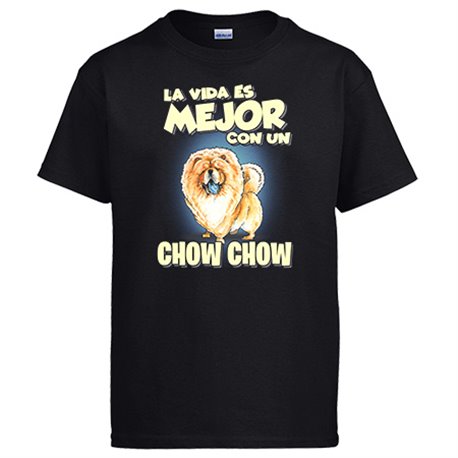 Camiseta la vida es mejor con un perro de raza Chow Chow