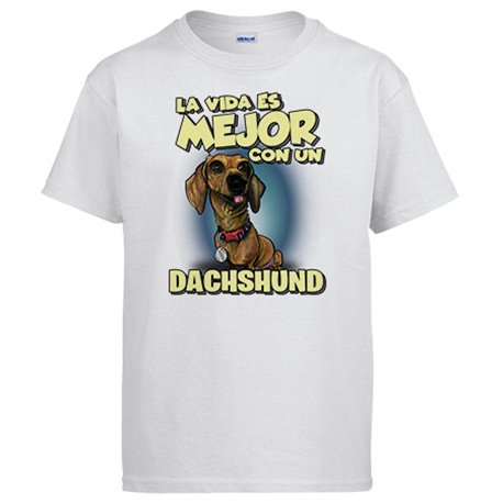 Camiseta la vida es mejor con un perro de raza Dachshund