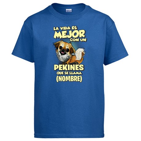 Camiseta la vida es mejor con un perro mascota Pekines que se llama personalizable con nombre