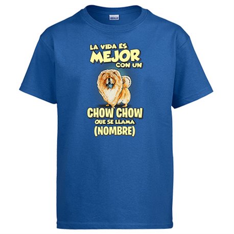 Camiseta la vida es mejor con un perro raza Chow Show que se llama personalizable con nombre