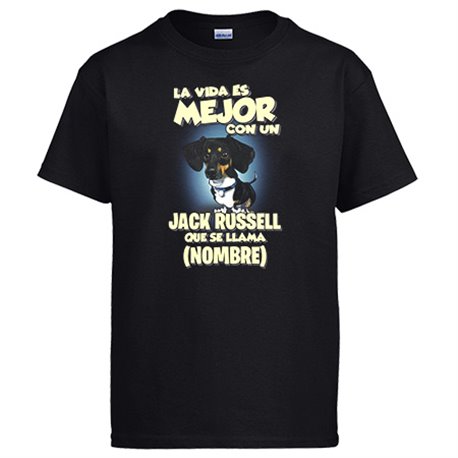 Camiseta la vida es mejor con un perro raza Jack Russell blanco y negro que se llama personalizable con nombre