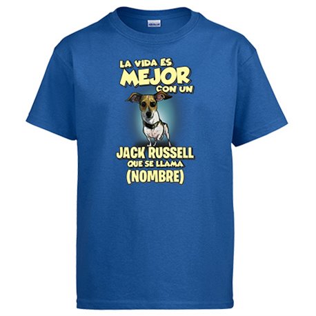 Camiseta la vida es mejor con un perro raza Jack Russell que se llama personalizable con nombre