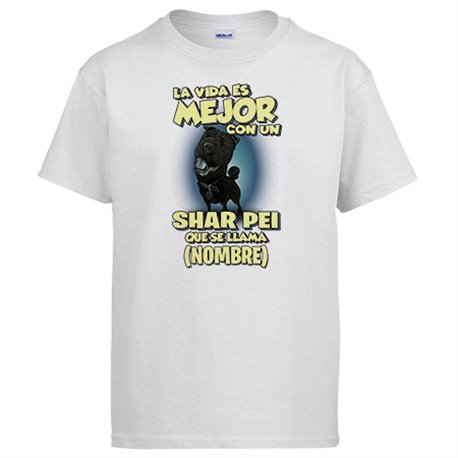 Camiseta la vida es mejor con un perro raza Shar pei negro que se llama personalizable con nombre