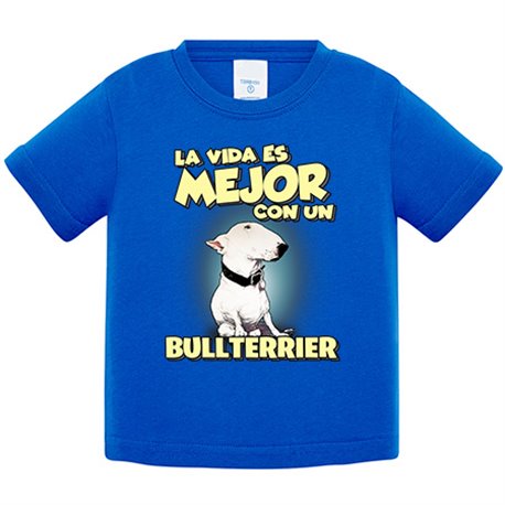 Camiseta bebé la vida es mejor con un perro de raza Bullterrier blanco