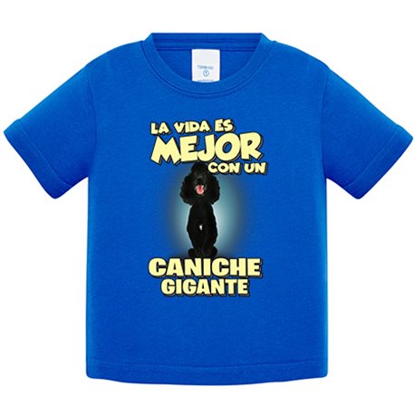 Camiseta bebé la vida es mejor con un perro de raza Caniche gigante