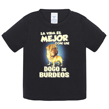 Camiseta bebé la vida es mejor con un perro de raza Dogo de Burdeos