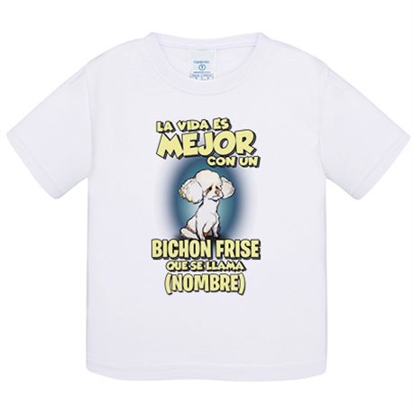 Camiseta bebé la vida es mejor con un perro raza Bichon Frise que se llama personalizable con nombre