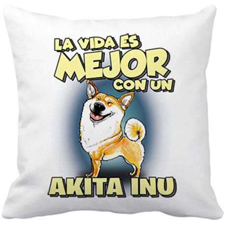 Cojín con relleno la vida es mejor con un perro de raza Akita Inu blanco y marrón