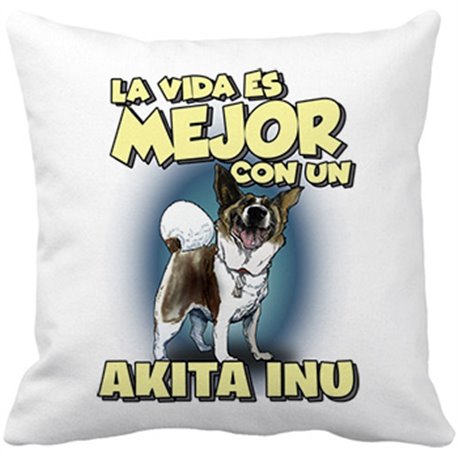 Cojín con relleno la vida es mejor con un perro de raza Akita Inu