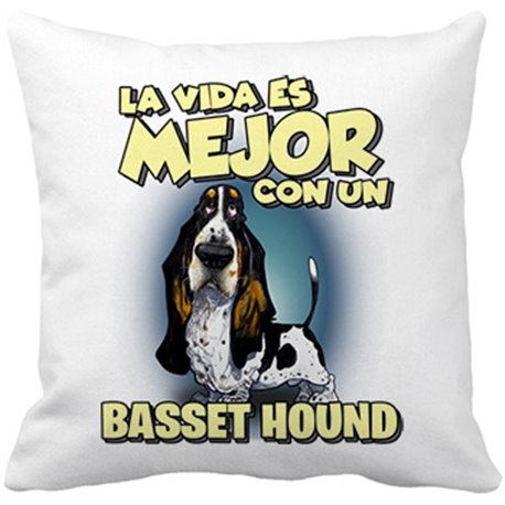Cojín con relleno la vida es mejor con un perro de raza Basset Hound blanco y negro