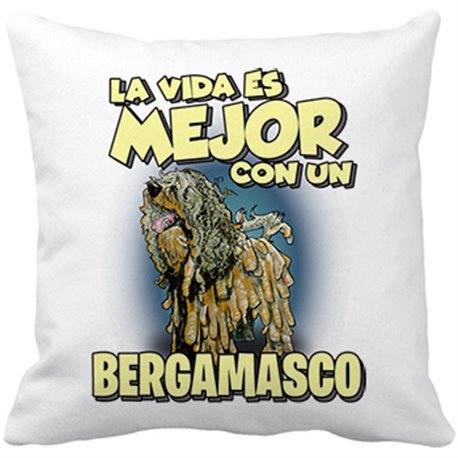 Cojín con relleno la vida es mejor con un perro de raza Bergamasco