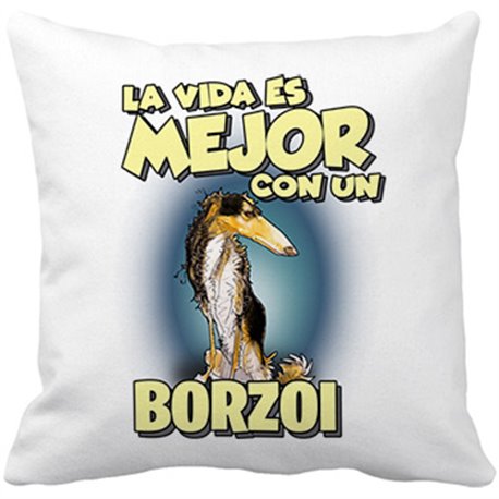 Cojín con relleno la vida es mejor con un perro de raza Borzoi blanco y negro