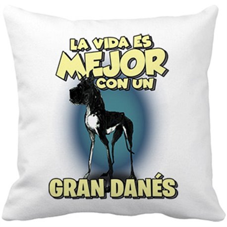 Cojín con relleno la vida es mejor con un perro de raza Gran Danés negro