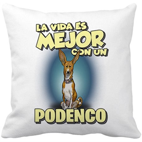 Cojín con relleno la vida es mejor con un perro de raza Podenco