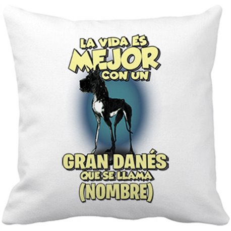 Cojín con relleno la vida es mejor con un perro raza Gran Danés negro que se llama personalizable con nombre