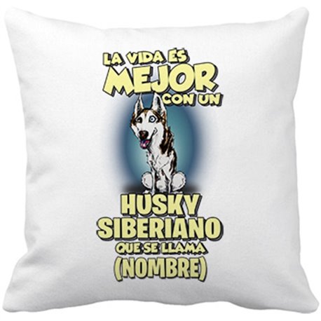 Cojín con relleno la vida es mejor con un perro raza Husky blanco y negro que se llama personalizable con nombre