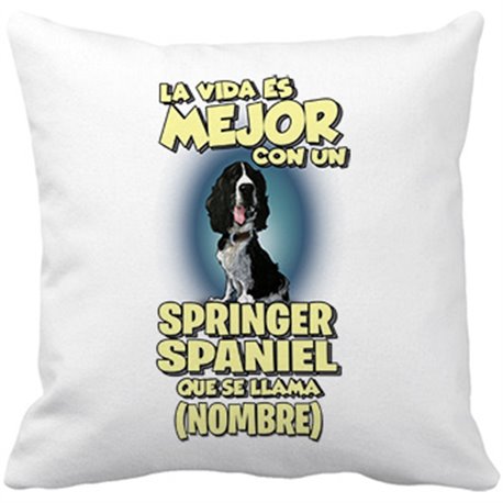 Cojín con relleno la vida es mejor con un perro raza Springer Spaniel negro que se llama personalizable con nombre