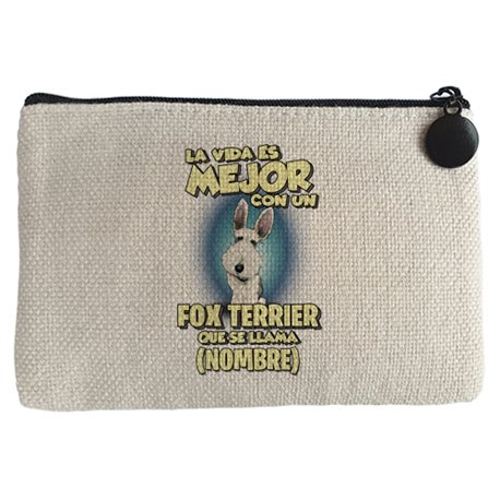 Monedero la vida es mejor con un perro raza Fox Terrier que se llama personalizable con nombre