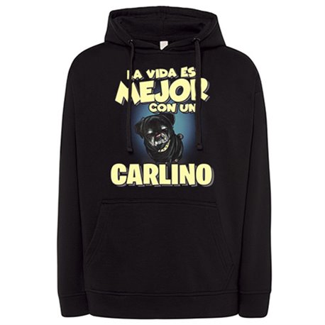 Sudadera la vida es mejor con un perro de raza Carlino negro