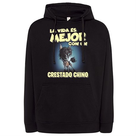 Sudadera la vida es mejor con un perro de raza Crestado Chino