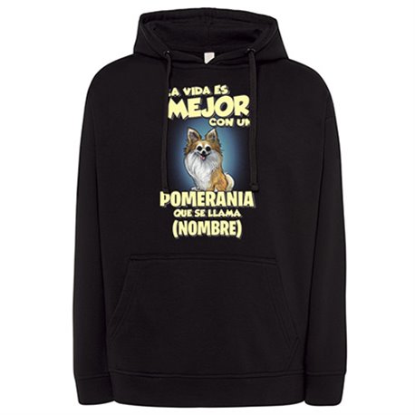 Sudadera la vida es mejor con un perro raza Pomerania que se llama personalizable con nombre