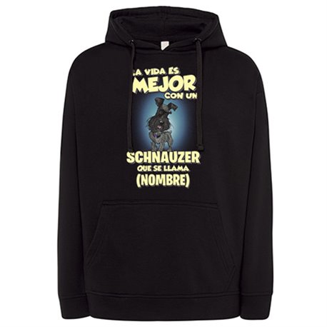 Sudadera la vida es mejor con un perro raza Schnauzer negro que se llama personalizable con nombre