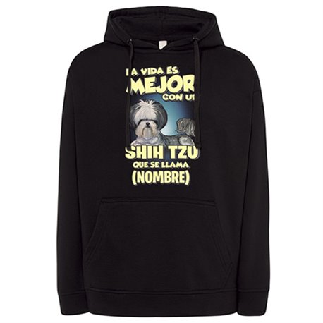 Sudadera la vida es mejor con un perro raza Shih Tzu que se llama personalizable con nombre
