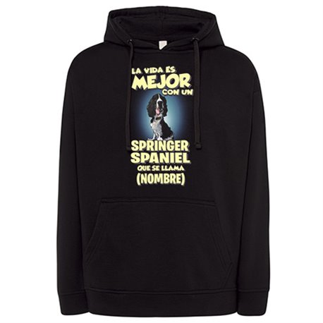 Sudadera la vida es mejor con un perro raza Springer Spaniel negro que se llama personalizable con nombre