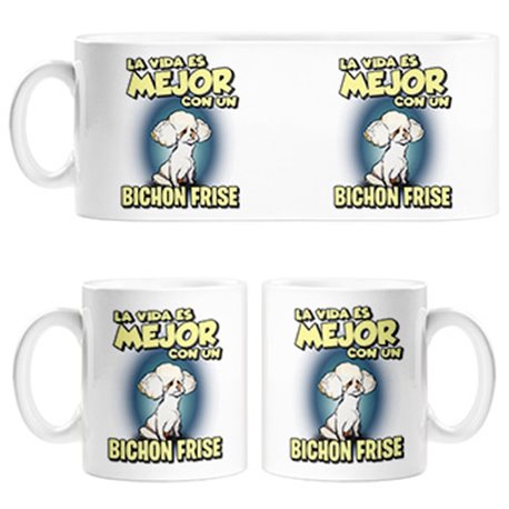Taza la vida es mejor con un perro de raza Bichon Frise
