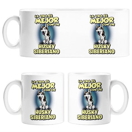 Taza la vida es mejor con un perro de raza Husky Siberiano