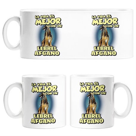 Taza la vida es mejor con un perro de raza Lebrel Afgano