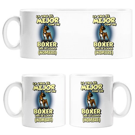 Taza la vida es mejor con un perro raza Boxer que se llama personalizable con nombre