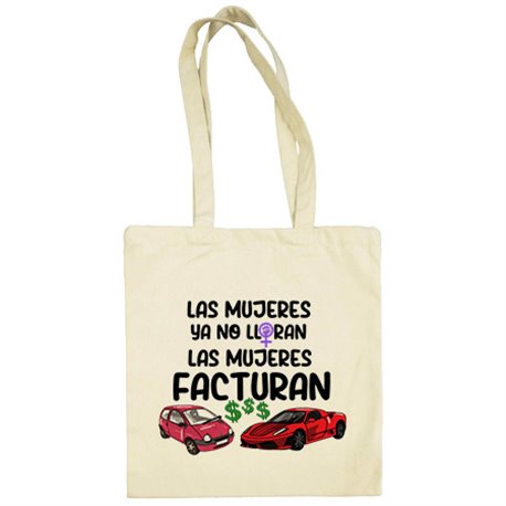 Bolsa de tela las mujeres ya no lloran las mujeres facturan frase revolución feminista