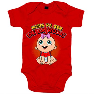 Body bebé nacida para ser de La Roja para aficionada al fútbol