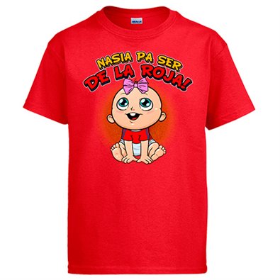 Camiseta nacida para ser de La Roja para aficionada al fútbol