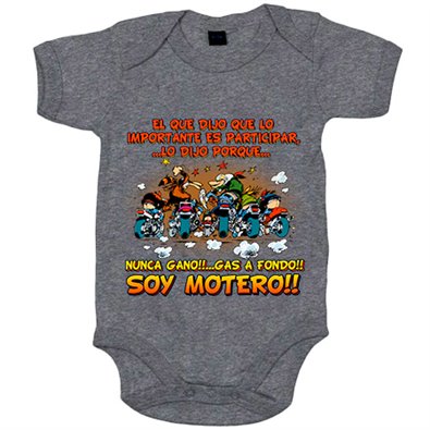 Body bebé El que dijo que lo importante es participar gas a fondo soy motero